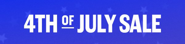 4TH OF JULY SALE