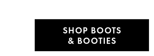 SHOP BOOTS & BOOTIES