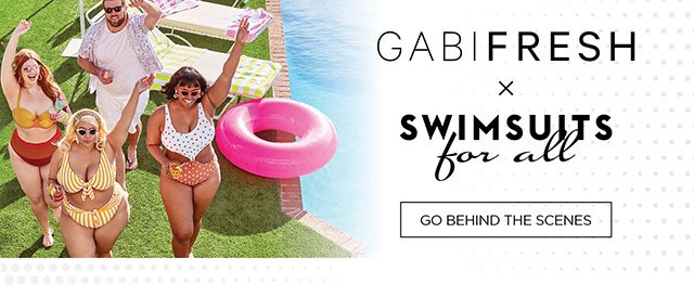 GabiFresh x Swimsuits for All - Go to Behind the Scenes