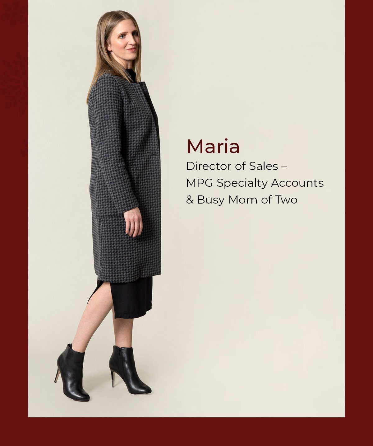 Featuring Maria - Director of Sales - MPG Specialty Accounts and Busy Mom of Two
