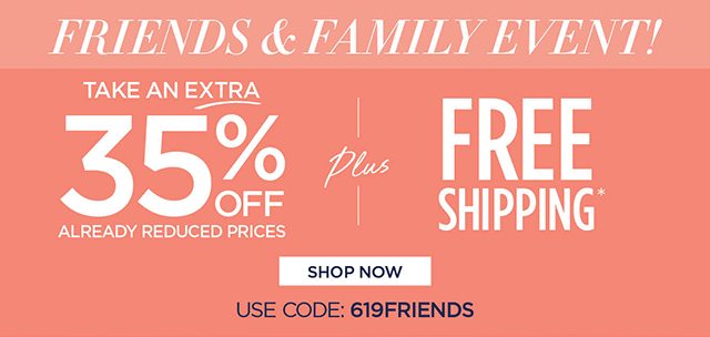 Take an extra 35% Off plus free shipping - code: 619FRIENDS