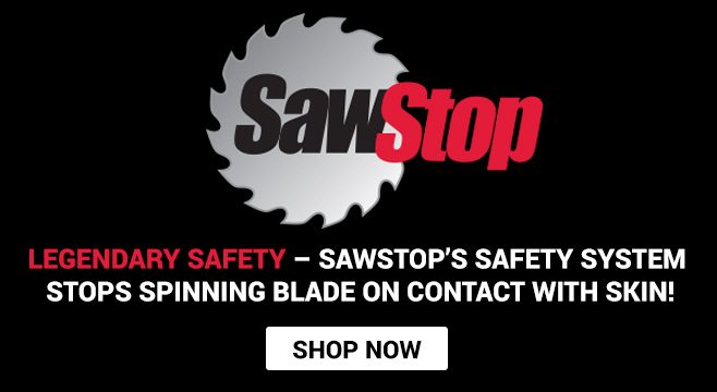 Legendary Safety - Provided by SawStop!