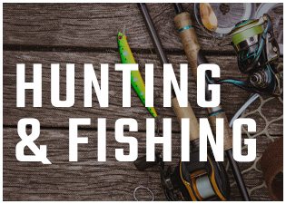 Hunting & Fishing