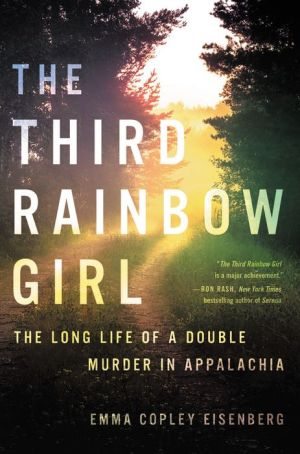 BOOK | The Third Rainbow Girl: The Long Life of a Double Murder in Appalachia