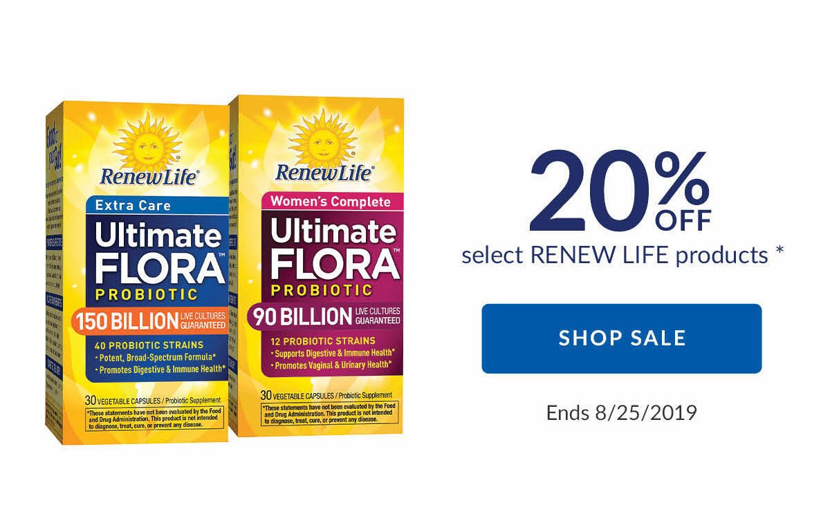 20% OFF select RENEW LIFE products * | SHOP SALE | Ends 8/25/2019