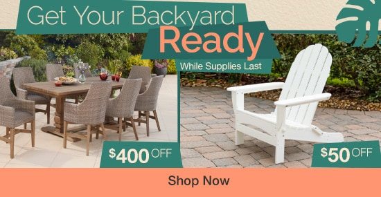 Get Your Backyard Ready. While Supplies Last.