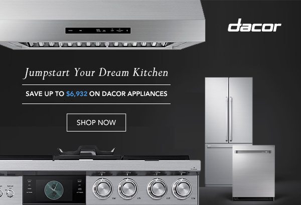 Save over $6000 on Dacor Appliances