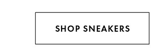 SHOP SNEAKERS