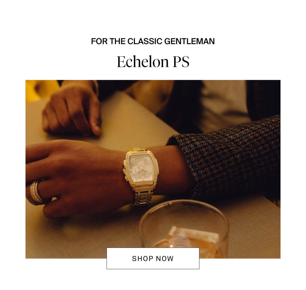 For the classic gentleman — Echelon PS