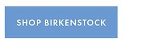 SHOP BIRKENSTOCK