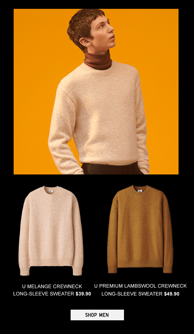 SWEATER - U MELANGE CREWNECK LONG-SLEEVE SWEATER $39.90, U PREMIUM LAMBWOOL CREWNECK LONG-SLEEVE SWEATER $49.90 - SHOP MEN