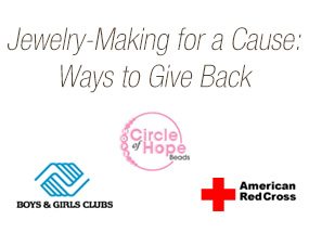 Jewelry-Making For a Cause