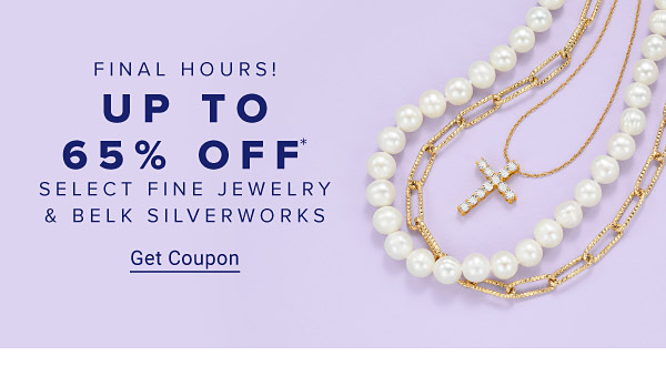Now through March 19. Up to 65% off select fine jewelry & Belk Silverworks. Get coupon.