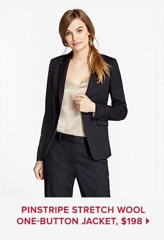 PINSTRIPE STRETCH WOOL ONE-BUTTON JACKET, $198