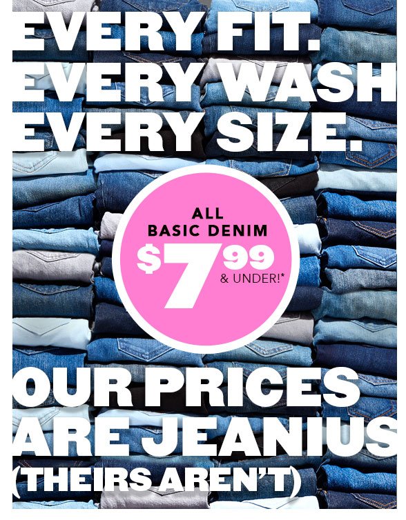 All Basic Denim $7.99 & Under