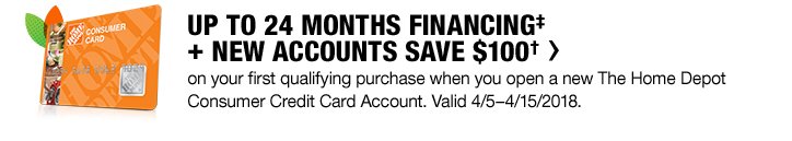 Up To 24 Months Financing | New Accounts Save $100