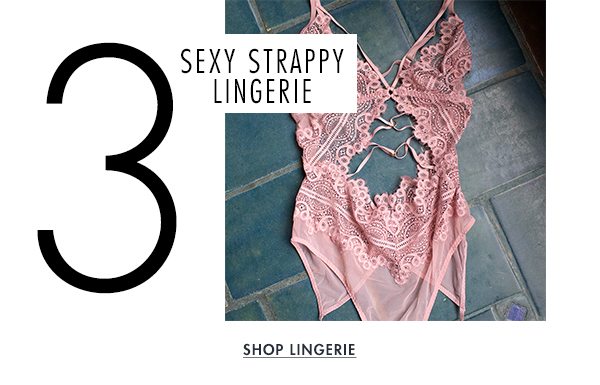 3 Sexy strappy lingerie. Shop lingerie.