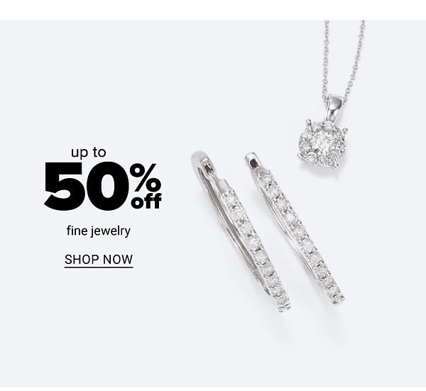 Up to 50% off Fine Jewelry - Shop Now