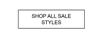 SHOP ALL SALE STYLES