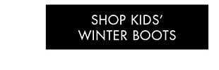 SHOP KIDS' WINTER BOOTS