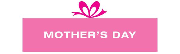 Shop Mother's Day!
