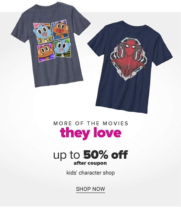 More of the movies they love - Up to 50% off after coupon kids' character shop. Shop Now.