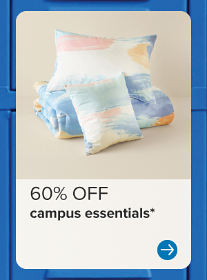 Image of multicolored bedding. 60% off campus essentials.