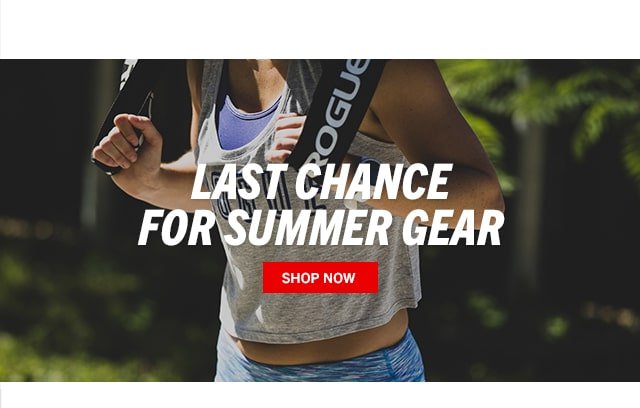 Last Chance for Summer Gear