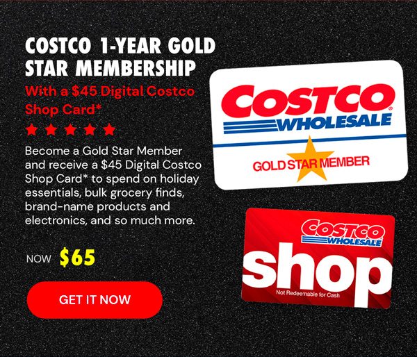 Costco 1-Year Gold Star Membership + $45 Digital Costco Shop Card