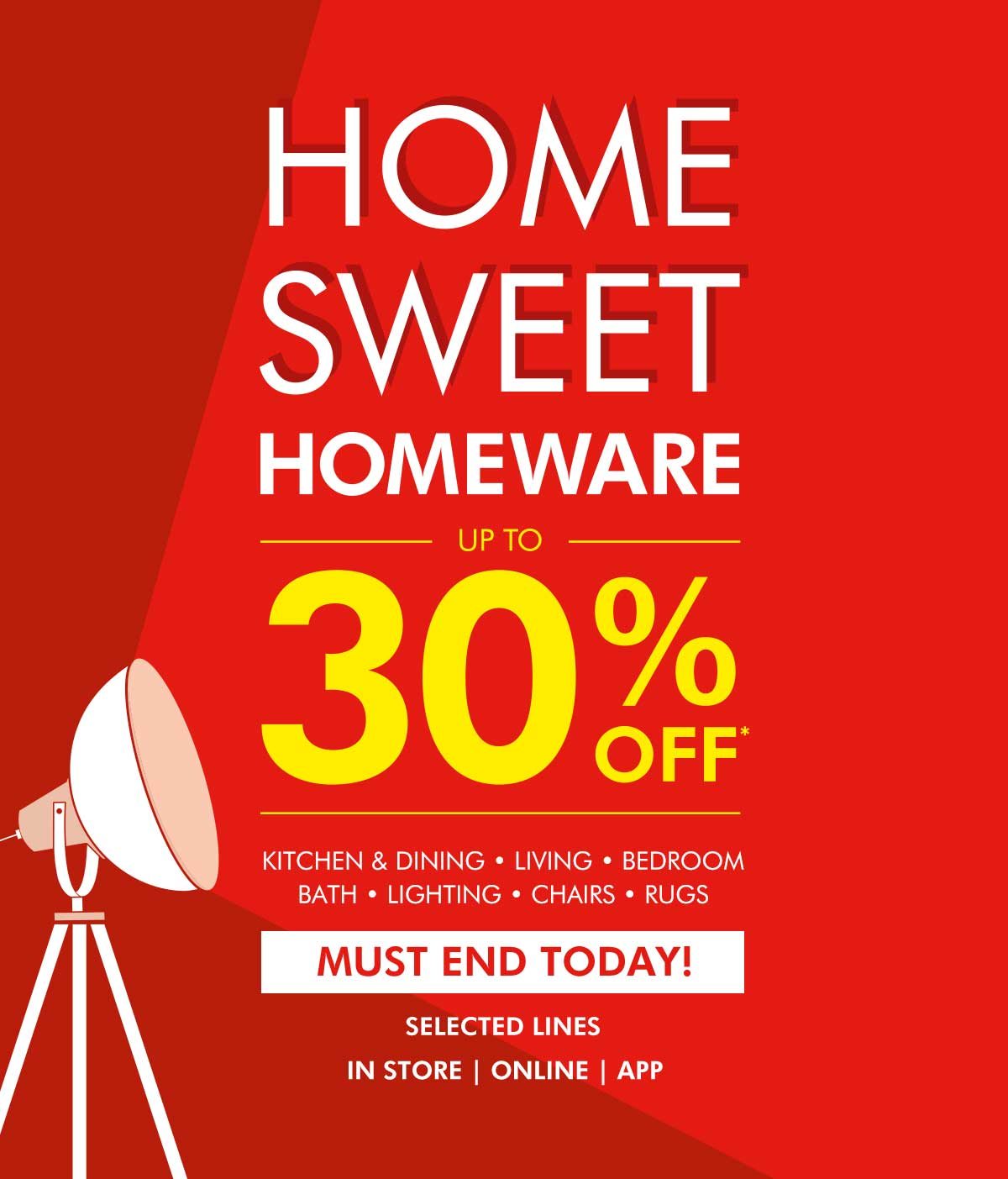 Home Sweet Homeware - Up to 30% Off*