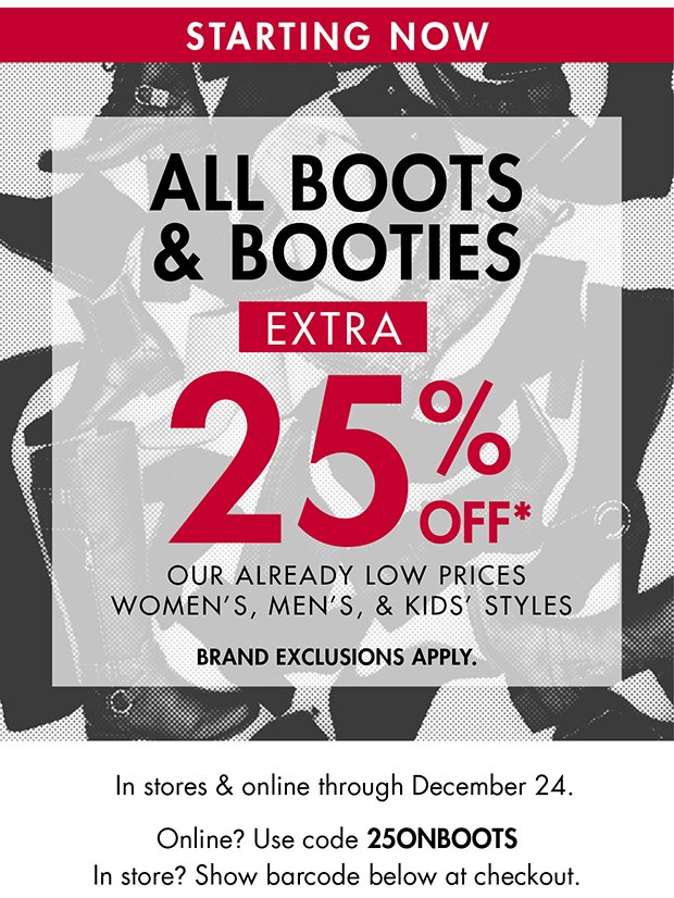 ALL BOOTS & BOOTIES EXTRA 25% OFF*