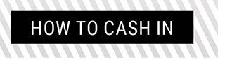 How to Cash In