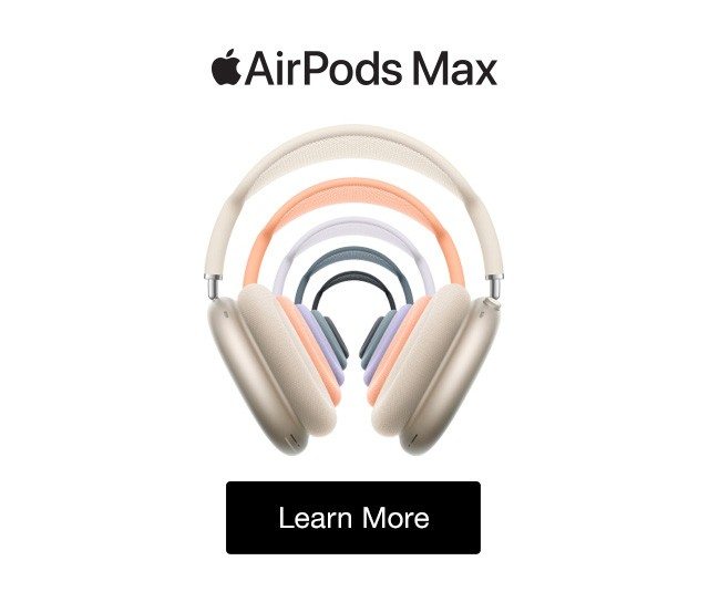 Apple AirPods Max Learn More