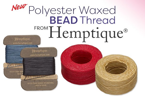 New Polyester Waxed Bead Thread from Hemptique