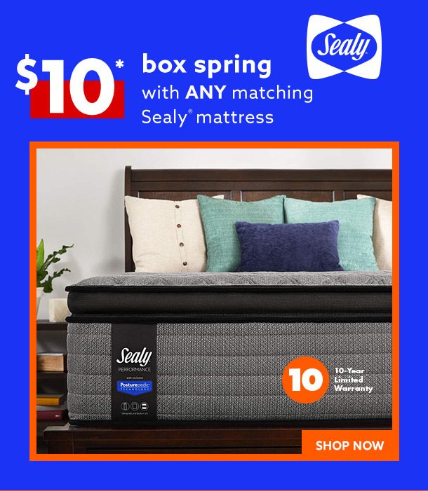 $10 Box spring with any Sealy Mattress