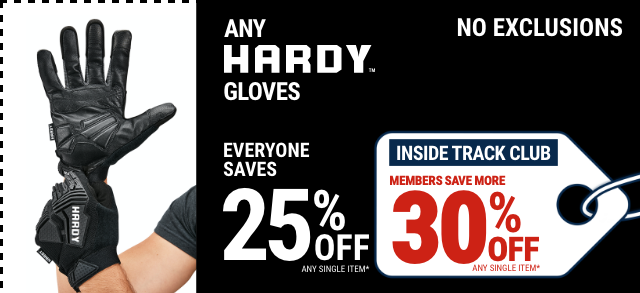 Everyone Saves 25% off any Hardy Gloves - Inside Track Members Save 30%