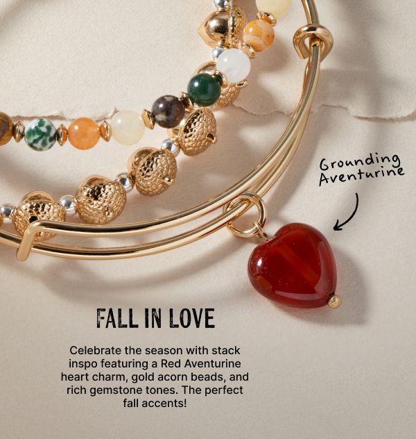 Fall in Love | Celebrate the season with stack inspo featuring a Red Aventurine heart charm, gold acorn beads, and rich gemstone tones. The perfect fall accents!