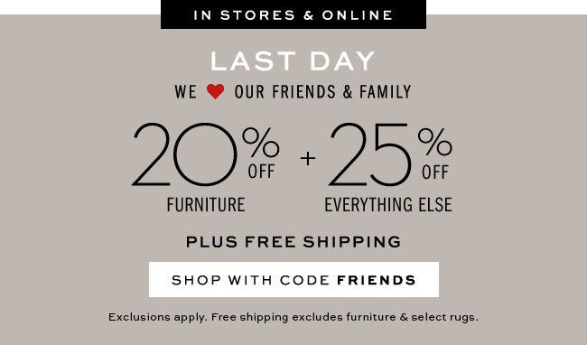 WE ♥ OUR FRIENDS & FAMILY