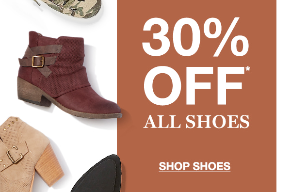 30% OFF* ALL SHOES. Shop shoes.