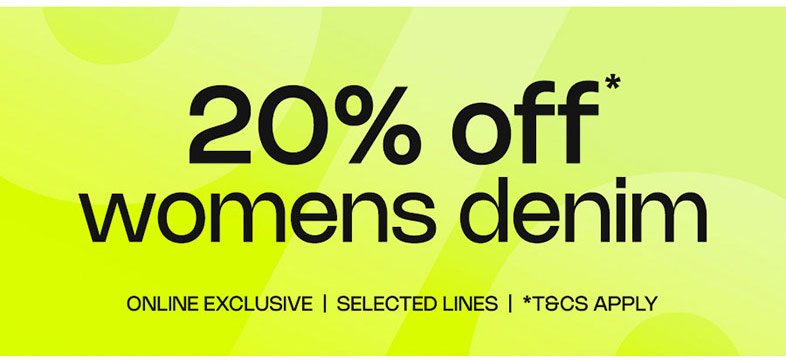 20% off womens denim 