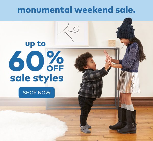 Monumental weekend sale. Up to 60% off sale styles. Shop now