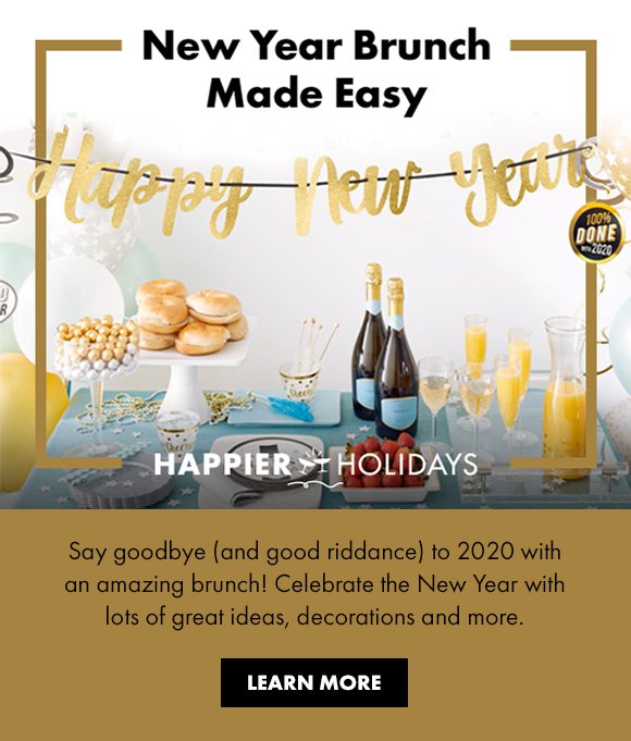 New Year Brunch Made Easy | Say goodbye (and good riddance) to 2020 with an amazing brunch! | Celebrate the New Year with lots of great ideas, decorations and more. | LEARN MORE