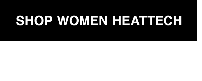 SHOP WOMEN HEATTECH - CTA