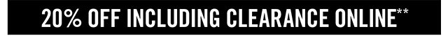 20% Off Online Including Clearance