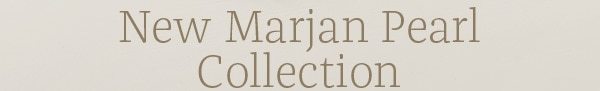 New Marjan Pearl Collection