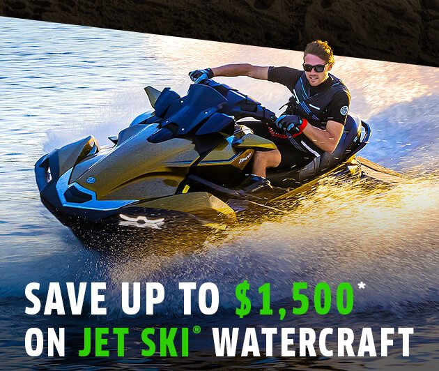 SAVE UP TO $1,500* ON JET SKI® WATERCRAFT