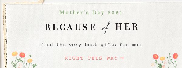 Shop Mother's Day Gifts.