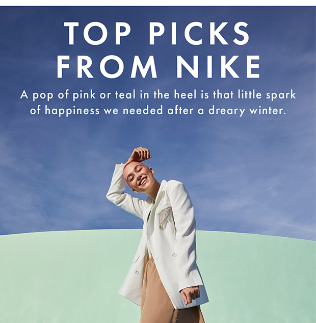 TOP PICKS FROM NIKE