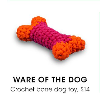 WARE OF THE DOG TOY