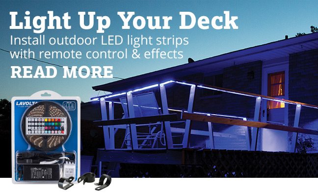 Light Up Your Deck: Install outdoor LED light strips with remote control and effects. READ MORE